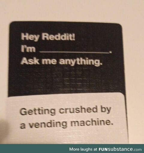 While playing Cards Against Humanity