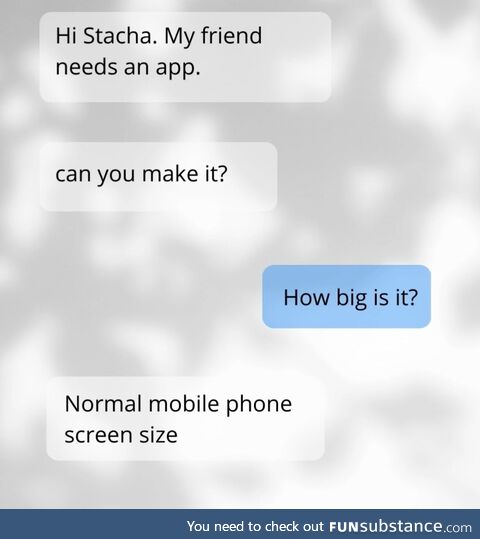 I only make computer screen size apps