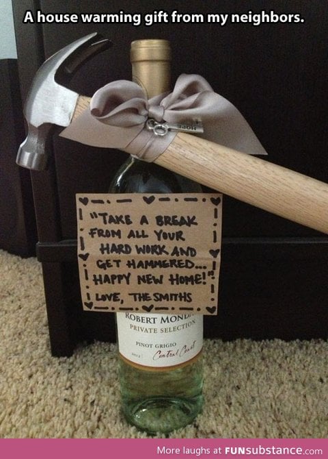 House welcoming gift…