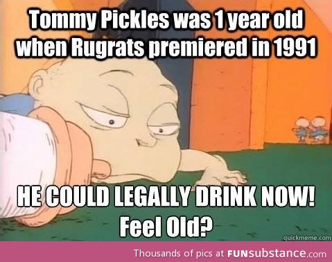 Tommy can drink now