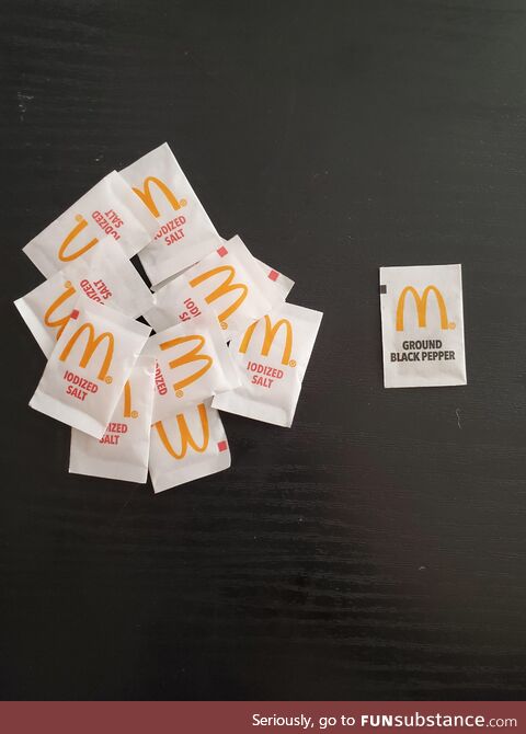 McDonald's gave me 10 salt packets and 1 pepper packet. I asked for ketchup