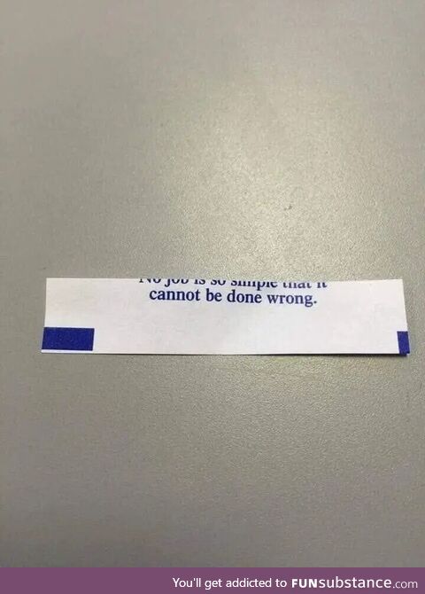 The fortune cookie is always right?