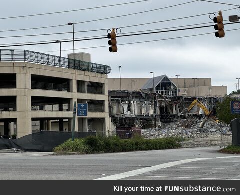 The mall in my hometown is finally being demolished after about 8 years of being