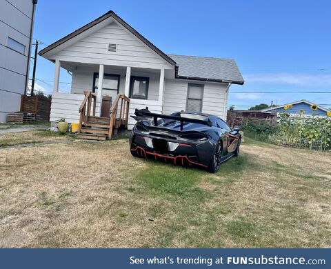 I also have a neighbor who parks their McLaren on their front yard