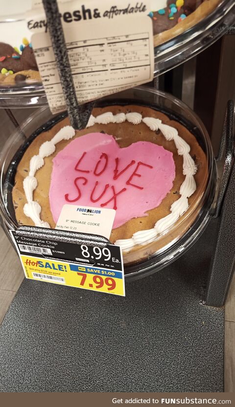 Heartbroken cookie decorator or just catering to singles who want giant cookies?