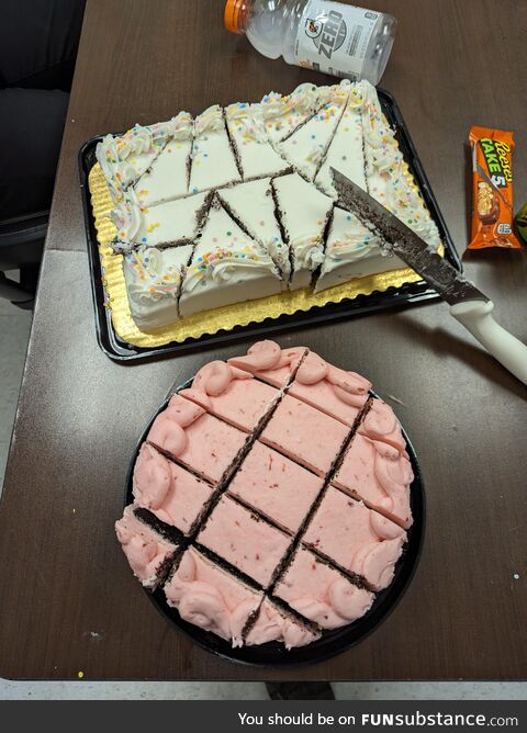 My coworker was asked to cut the cake today at work