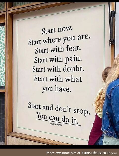 Start now