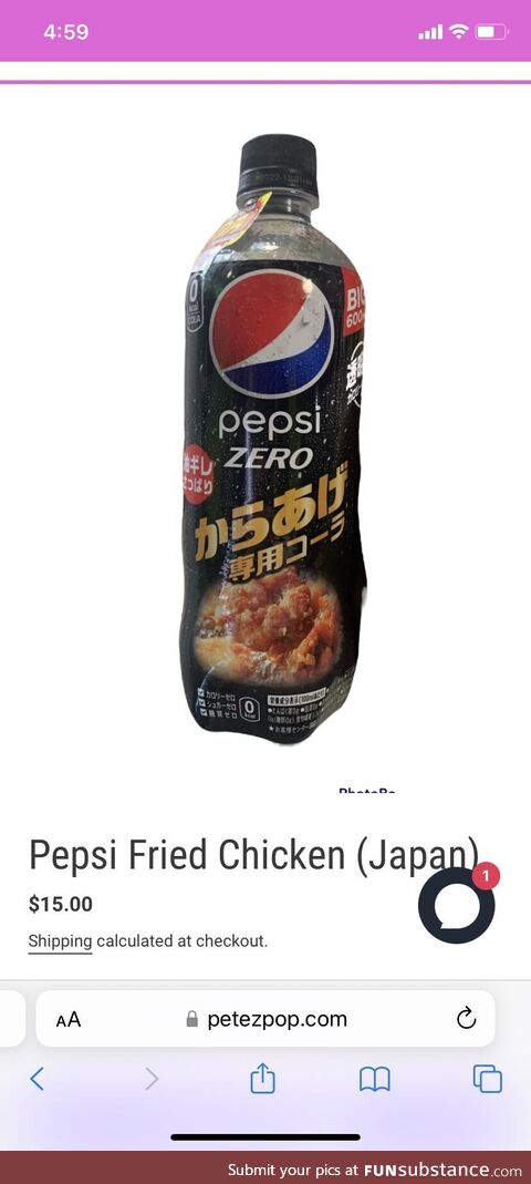 Quench your thirst today with a ice cold fried chicken flavored Pepsi