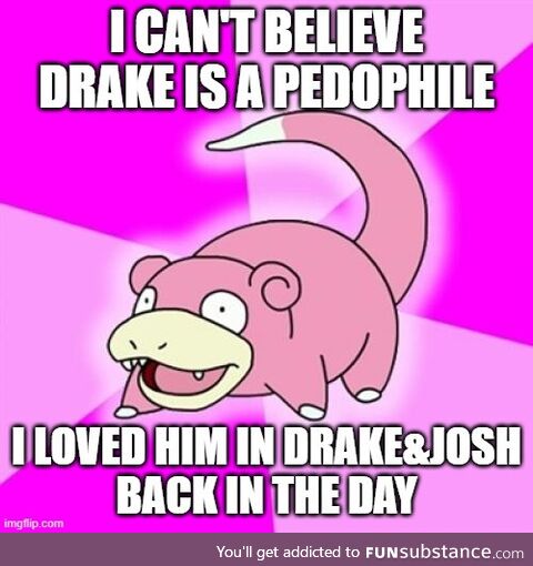 What the hell is wrong with you, Drake?!