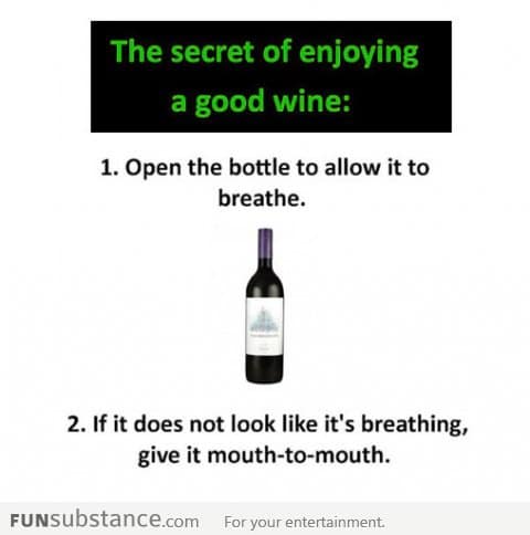 Secret of enjoying a good wine