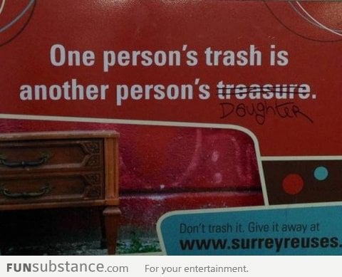 One Person's Trash