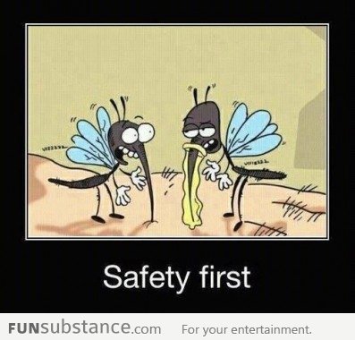 Remember ...Safety First