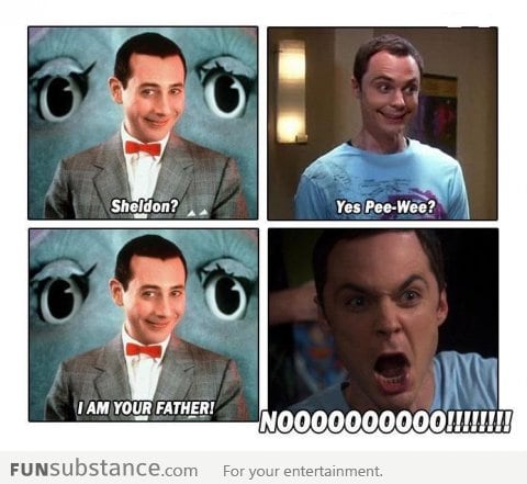 Sheldon I am your Father