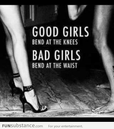 The difference between good girls and bad girls