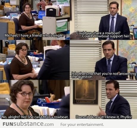 I knew it Phyllis!