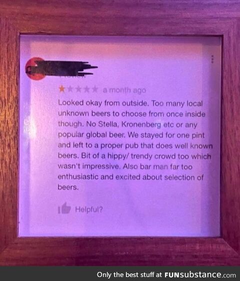 Review framed on local pub's wall lol