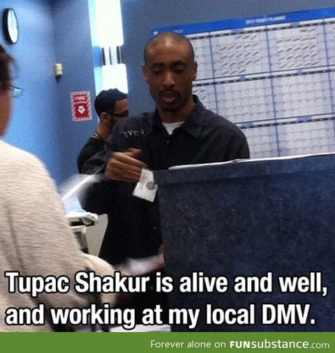 Tupac is alive