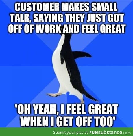 I'm bad at small talk with customers