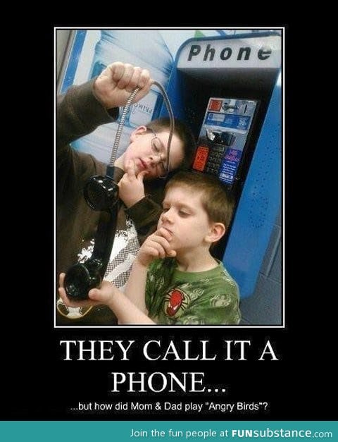 They call it a phone