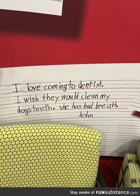 On the wall at my son’s Pediatric Dentist’s office