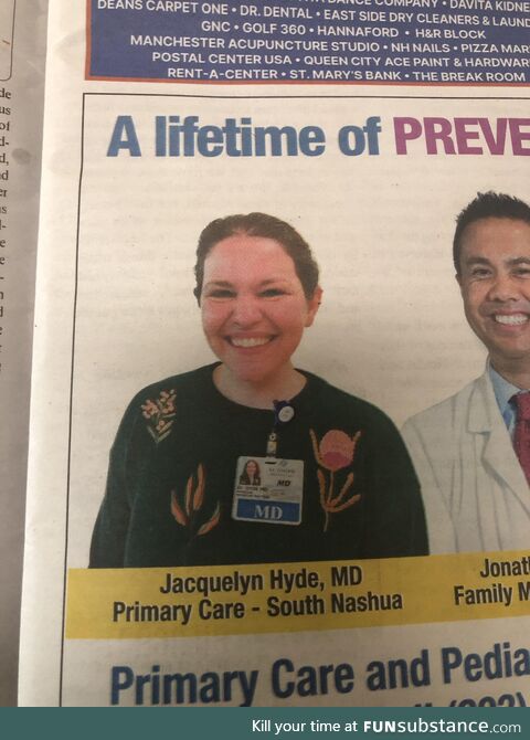 Dr. Jacquelyn Hyde. Just hope you catch her on a good day