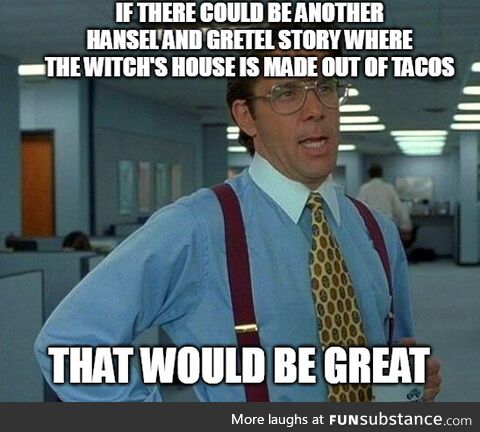 Wouldn't Last Longer