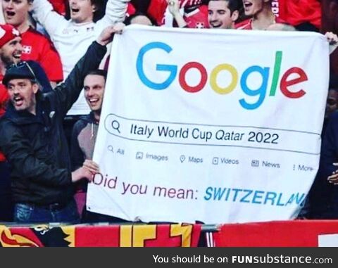 Did you mean Switzerland ?????