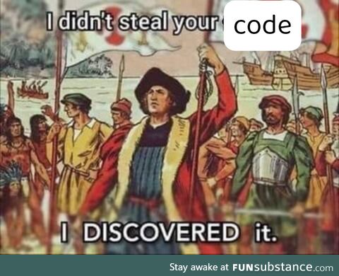 I didn't steal your code, I discovered it