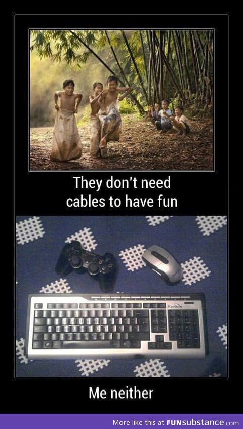 They don't need cables