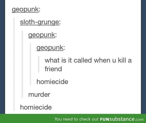 Homiecide