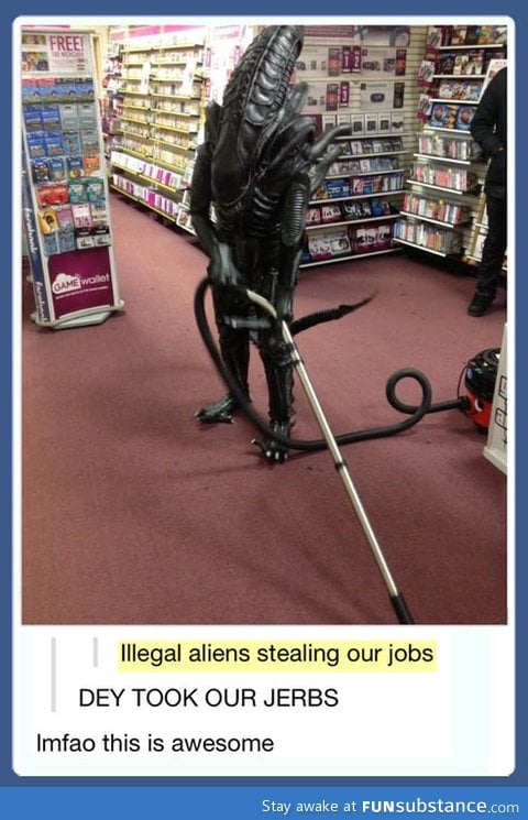 Go home, alien