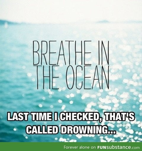 Breathe in the ocean