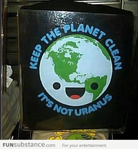 Keep the planet clean