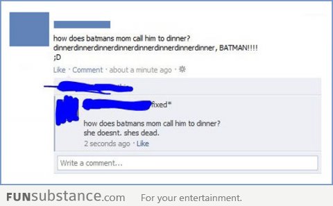 How does Batman's mom call him for dinner?