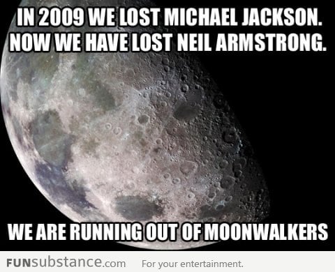 We're running out of moonwalkers