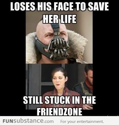 Friend Zoned Level: Bane