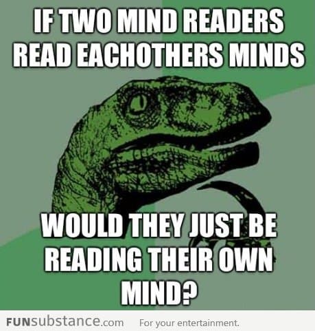 What happens if two mind readers meet