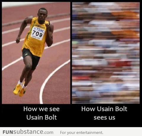 The view of Usain Bolt