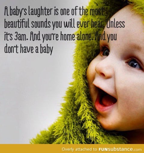 A baby's laughter