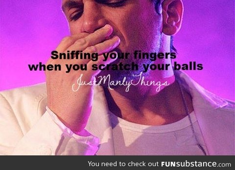 Just manly things