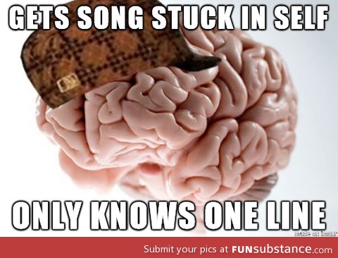 Scumbag brain gets musical