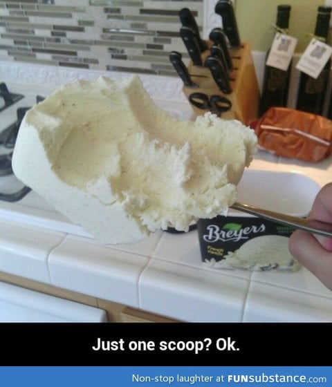 Just one scoop