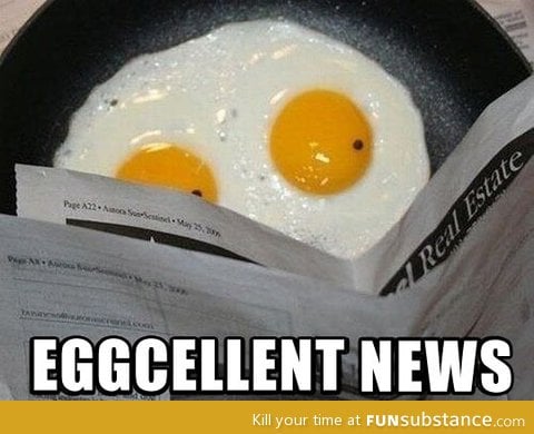 That's eggcellent