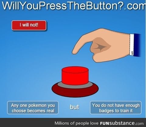 Will you press it?