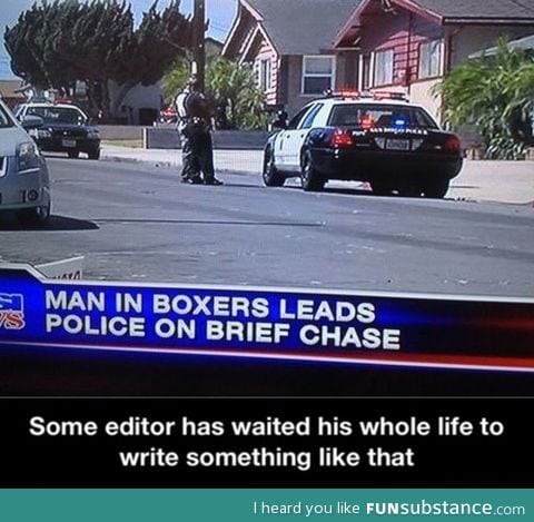 Brief chase