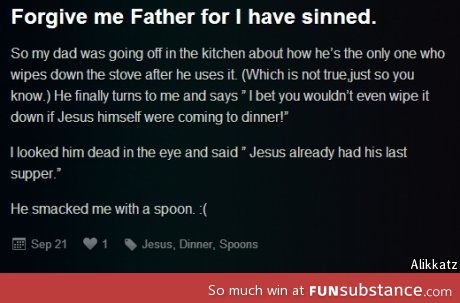 It was a wooden spoon too