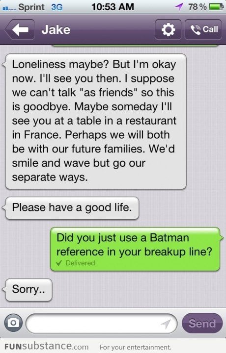 Break Up, The Batman Way