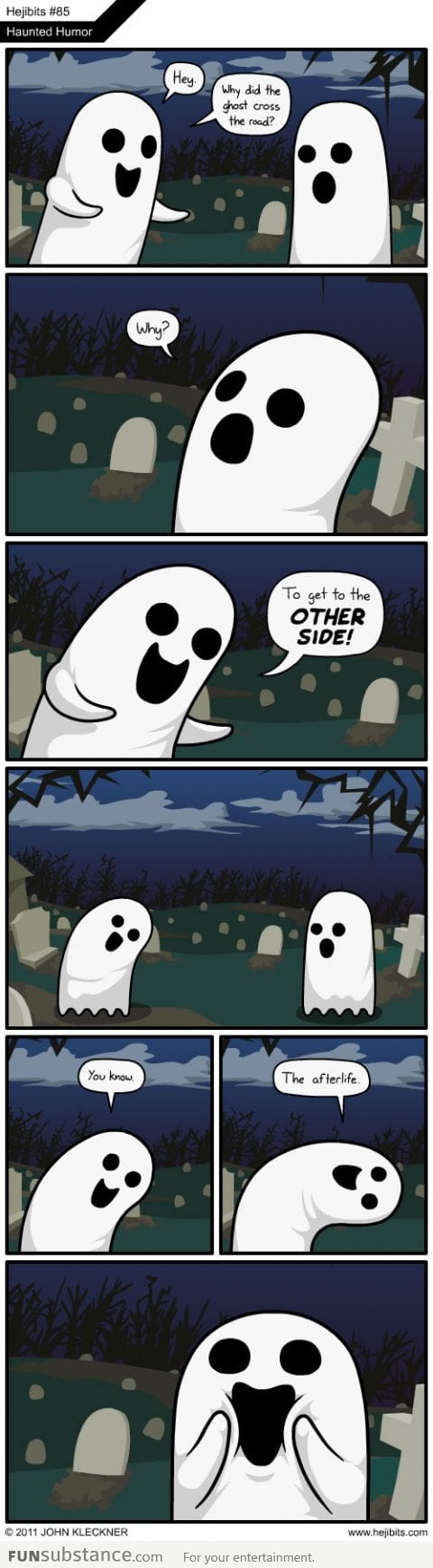 Why did the ghost cross the road?