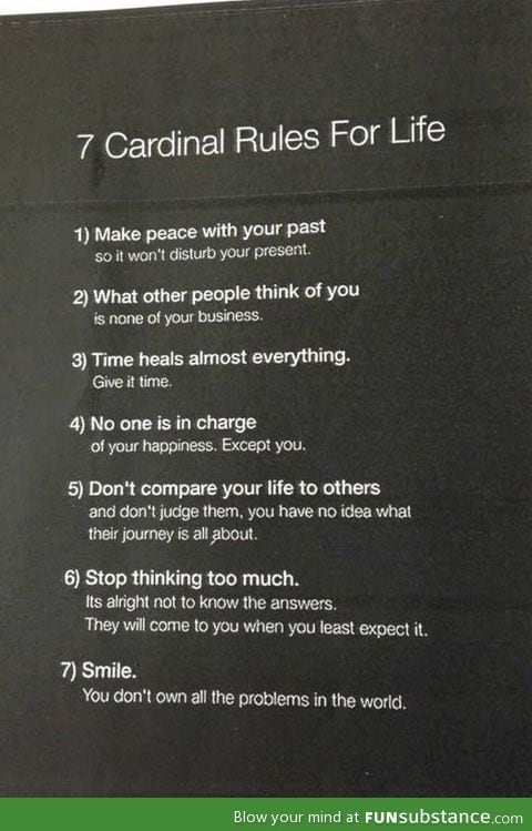 The Seven Cardinal Rules For Life...