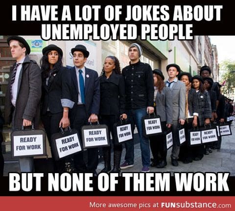 Unemployment jokes